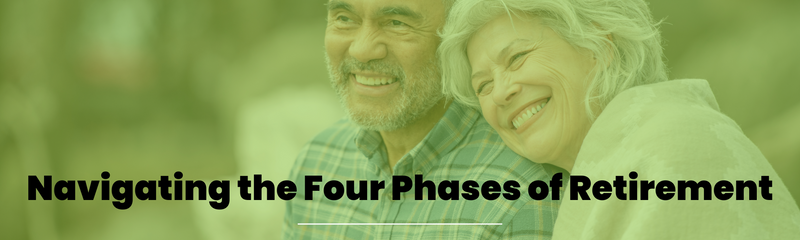 Navigating the Four Phases of Retirement