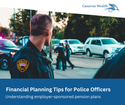 Financial Planning Tips for Police Officers