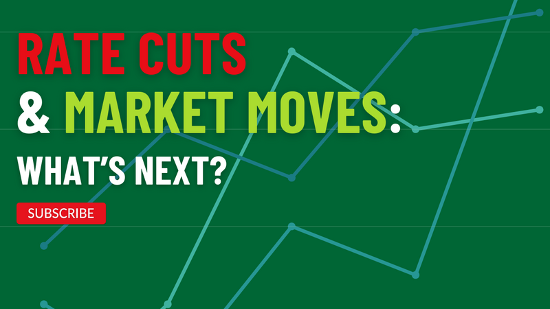 EP 245: Rate Cuts and Market Moves: What’s Next?