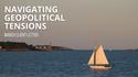 Navigating Geopolitical Tensions