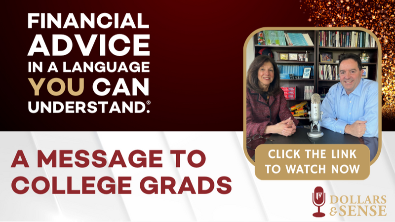 Dollars & Sense: A Message to College Grads