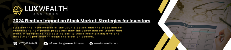 Navigating Market Waters: The 2024 Election and Its Implications