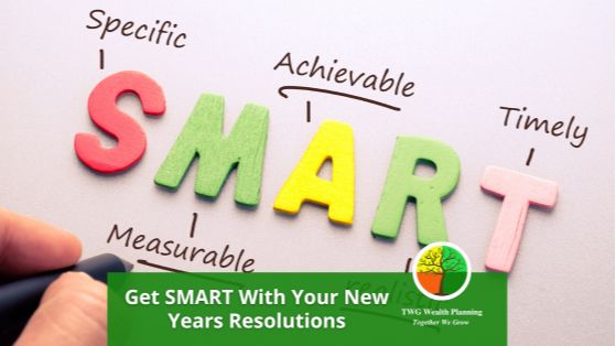 Get SMART with Your New Year’s Resolutions