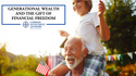Generational Wealth and the Gift of Financial Freedom