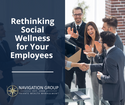 Rethinking Social Wellness for Your Employees