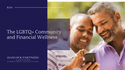 The LGBTQ+ Community and Financial Wellness
