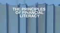The Principles of Financial Literacy