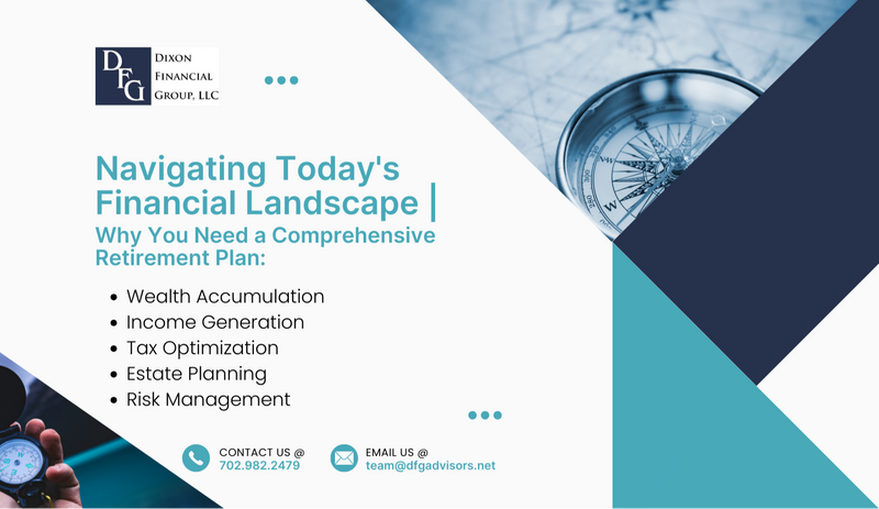 Navigating Today's Financial Landscape | Why You Need a Comprehensive Retirement Plan