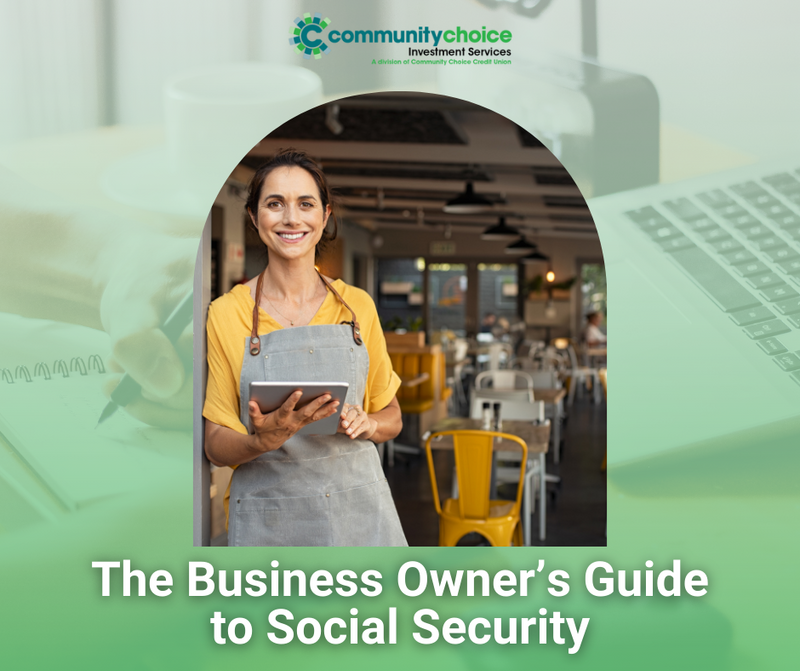 The Business Owner’s Guide to Social Security: Planning for Your Future