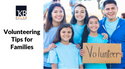 Volunteering Tips for Families