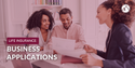 Life Insurance: Business Applications