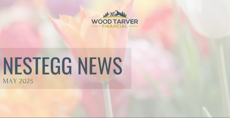 NestEgg News May 2025