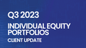 Q3 Individual Equity Portfolios Client Update Webinar Replay