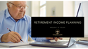 Retirement Income Planning