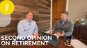 EP 158: Second Opinion on Retirement