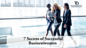 7 Secrets of Successful Businesswomen