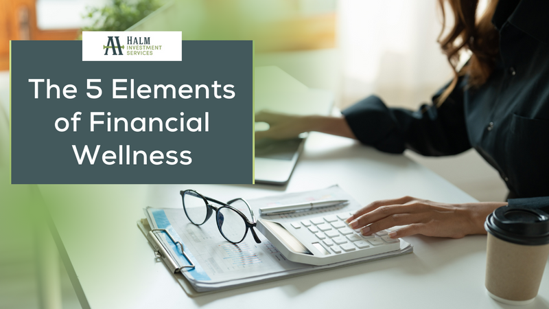 The 5 Elements of Financial Wellness