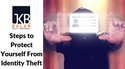 Steps to Protect Yourself From Identity Theft