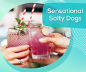Sensational Salty Dogs