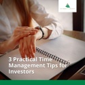 3 Practical Time Management Tips for Investors
