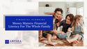 Money Matters: Financial Literacy For The Whole Family