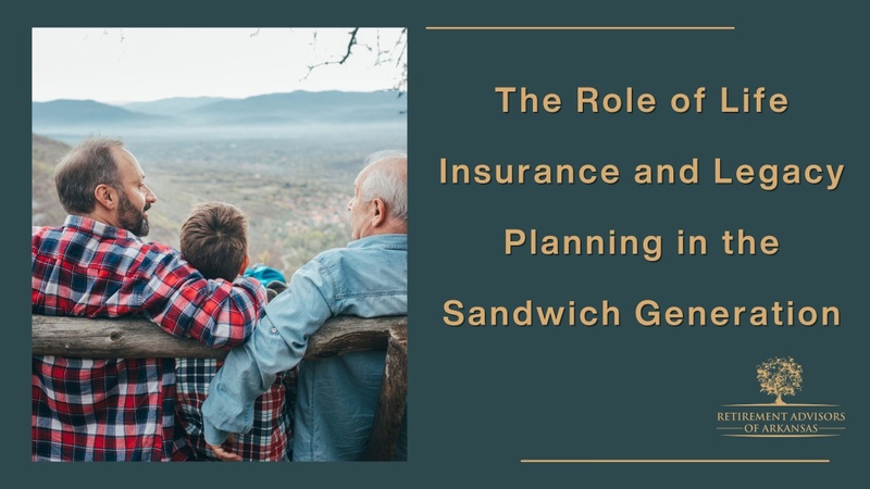 The Role of Life Insurance and Legacy Planning in the Sandwich Generation