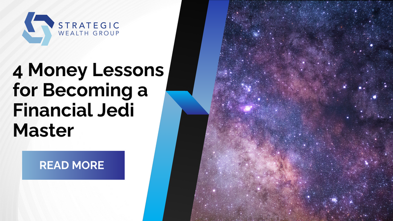 May the 4th Be With You: 4 Money Lessons for Becoming a Financial Jedi Master