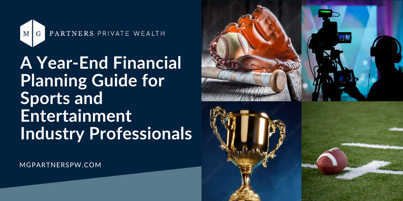 A Year-End Financial Planning Guide for Sports and Entertainment Industry Professionals