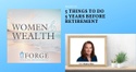 5 Things to Do 5 Years Before Retirement