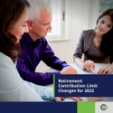 Retirement Contribution Limit Changes for 2022