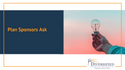 Plan Sponsors Ask | Q3 2022