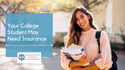 Your College Student May Need These 6 Types of Insurance