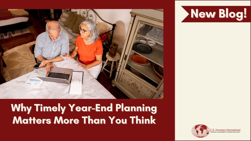 Why Timely Year-End Planning Matters More Than You Think