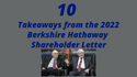 10 Takeaways from the 2022 Berkshire Hathaway Shareholder Letter