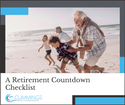 A Retirement Countdown Checklist: 5 Steps to Consider Before Retirement