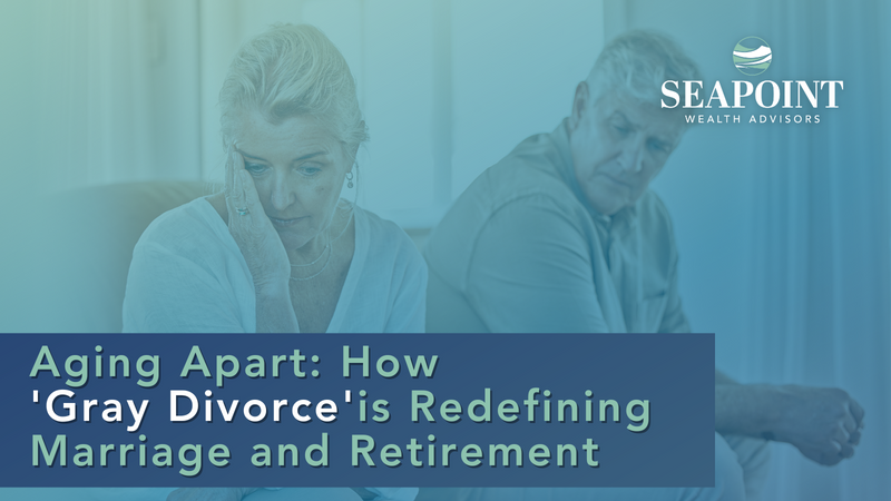 Aging Apart: How 'Gray Divorce' is Redefining Marriage and Retirement