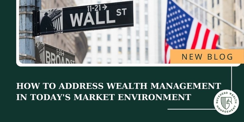 How to Address Wealth Management in Today's Market Environment