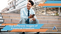 The Different Stages of Financial Freedom
