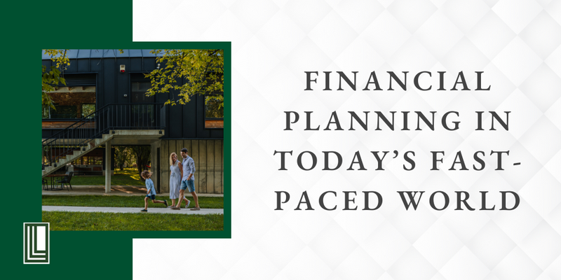Financial Planning in Today’s Fast-Paced World