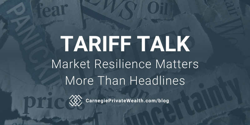 Tariff Talk: Market Resilience Matters More Than Headlines