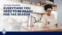 Tax Prep Checklist: Everything You Need to Be Ready for Tax Season
