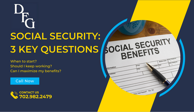 Social Security | 3 Key Questions to Make the Most of Your Retirement Income