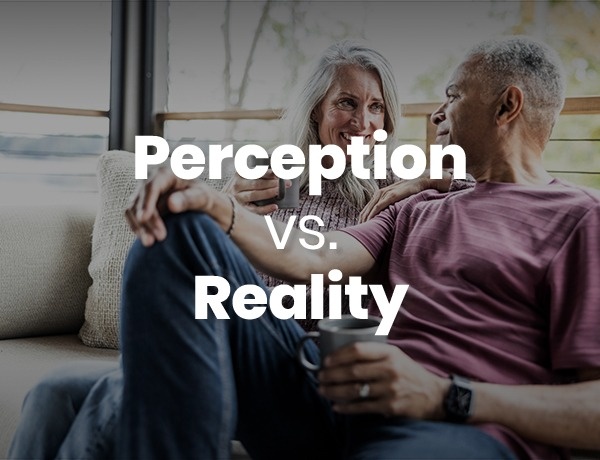 Perception vs. Reality