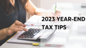 2023 Year-End Tax Tips