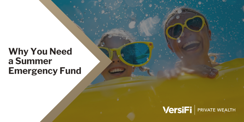 Why You Need a Summer Emergency Fund