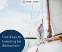 Five Keys to Investing for Retirement