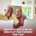 Figuring Out a 401(k) Strategy That Works for You
