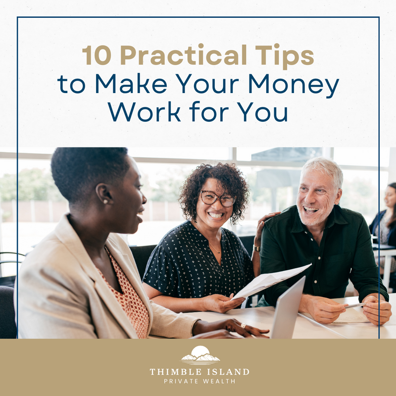 10 Practical Tips to Make Your Money Work for You
