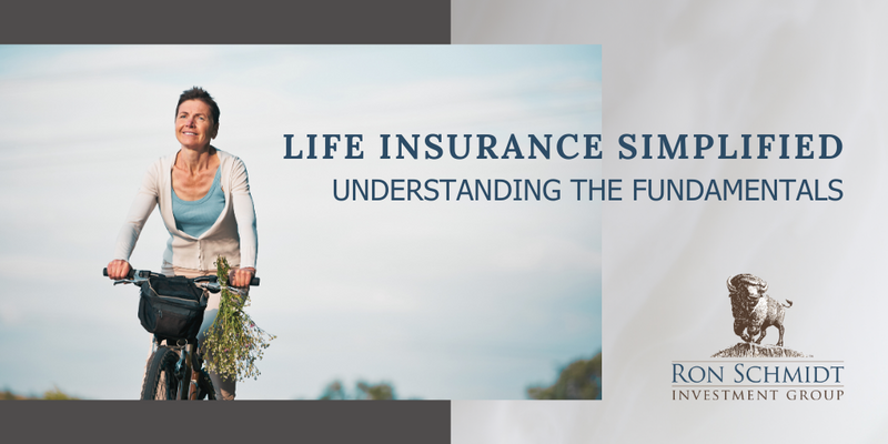Life Insurance Simplified: Understanding the Fundamentals