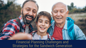 Financial Planning Challenges and Strategies for the Sandwich Generation